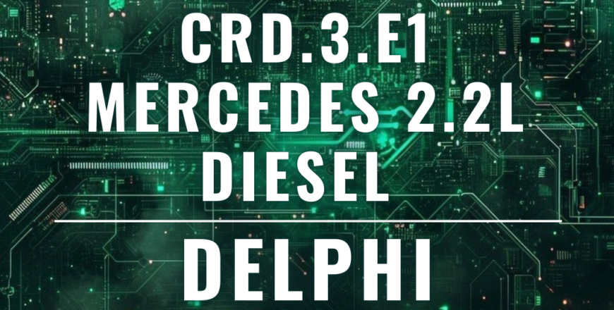 Home - Delphi - CRD.3.E1 Mercedes 2.2l diesel